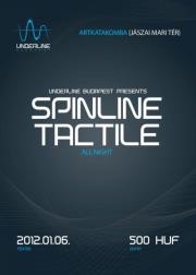 Underline presents Spinline & Tactile crew all night! flyer